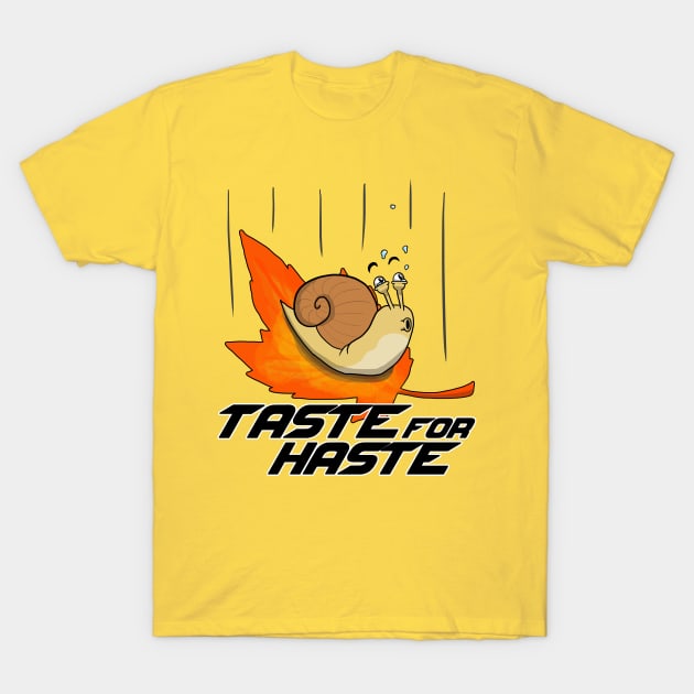 Taste for Haste - Speed Snail T-Shirt by Danger Dog Design